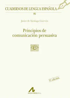 Principios de Comunicación Persuasiva