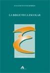 LA BIBLIOTECA ESCOLAR