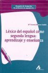 LÉXICO DEL ESPAÑOL COMO SEGUNDA LENGUA: APRENDIZAJE Y ENSEÑANZA