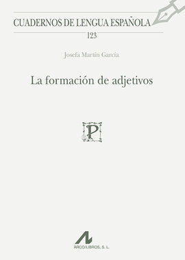 LA FORMACIÓN DE ADJETIVOS