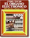 Cómo Tocar el Órgano Electrónico.
