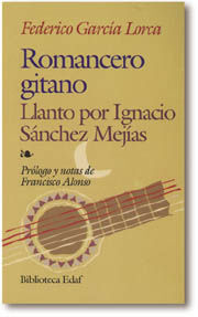 ROMANCERO GITANO; LLANTO POR IGNACIO SÁNCHEZ MEJÍAS