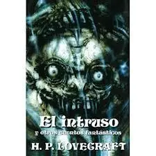 El Intruso y Otros Cuentos Fantásticos