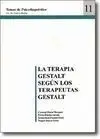 La Terapia Gestalt Según los Terapeutas Gestalt