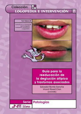 Guía para la Reeducación de la Deglución Atípica y Trastornos Asociados