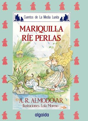 MARIQUILLA RÍE PERLAS
