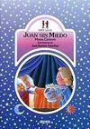 JUAN SIN MIEDO