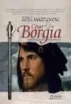César Borgia. Verdugo de Tiranos
