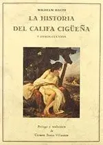 La Historia del Califa Cigüeña y Otros Cuentos