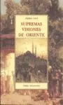 Supremas Visiones de Oriente