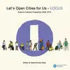 Let's Open Cities For Us - Locus