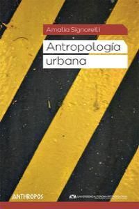 ANTROPOLOGÍA URBANA