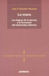 LO MORO. LAS LOGICAS DE LA DERROTA Y FORMACION ESTEREOTIPO ISLAMICO