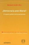 ¿DEMOCRACIA POST-LIBERAL?