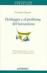 Heidegger y el Problema del Humanismo