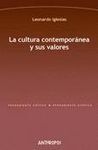 LA CULTURA CONTEMPORÁNEA Y SUS VALORES