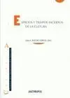Espacios y Tiempos Inciertos de la Cultura
