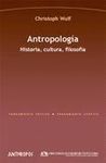 ANTROPOLOGÍA. HISTORIA, CULTURA, FILOSOFÍA