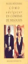 Como Adelgazar en Comidas de Negocios