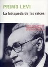 LA BÚSQUEDA DE LAS RAICES