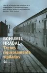 TRENES RIGUROSAMENTE VIGILADOS
