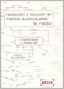 REDACCIÓN Y LOCUCIÓN EN MEDIOS AUDIOVISUALES: LA RADIO