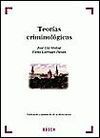 TEORÍAS CRIMINOLÓGICAS
