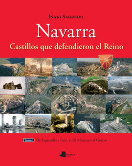 NAVARRA. CASTILLOS QUE DEFENDIERON EL REINO