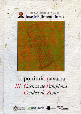 TOPONIMIA NAVARRA. III. CUENCA DE PAMPLONA. CENDEA DE ZIZUR