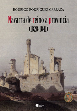 NAVARRA DE REINO A PROVINCIA (1828-1841)