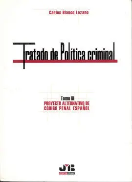 Tratado de Política Criminal Tomo Iii
