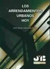 Los Arrendamientos Urbanos Hoy