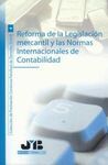 REFORMA DE LA LEGISLACIÓN MERCANTIL Y LAS NORMAS INTERNACIONALES DE CONTABILIDAD