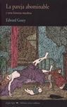 LA PAREJA ABOMINABLE Y OTRAS HISTORIAS MACABRAS