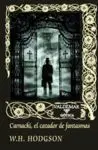 Carnacki el Cazador de Fantasmas