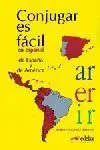 Conjugar Es Fácil en Español de España y de América