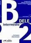 Preparación Al Diploma de Español. Nivel Intermedio B2 Dele