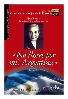 NO LLORES POR MÍ, ARGENTINA