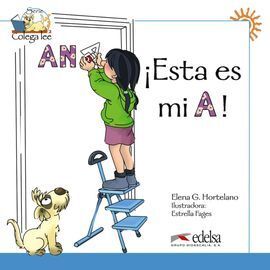 ¡ESTA ES MI A!