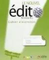 Le Nouvel Edito: Cahier B1. Ed. 2013