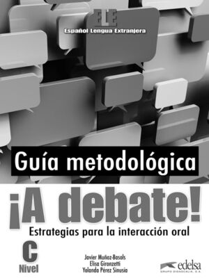 ¡A DEBATE!. GUÍA METODOLÓGICA
