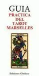 Guia Práctica del Tarot Marsellés