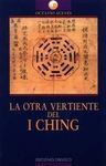 LA OTRA VERTIENTE DEL I CHING