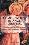 Cómo Invocar a tu Ángel Celestial