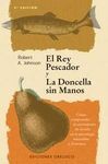 EL REY PESCADOR Y  LA DONCELLA SIN MANOS