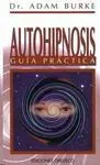 Autohipnosis Guía Práctica