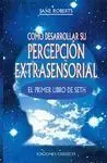 Cómo Desarrollar Su Percepción Extrasensorial