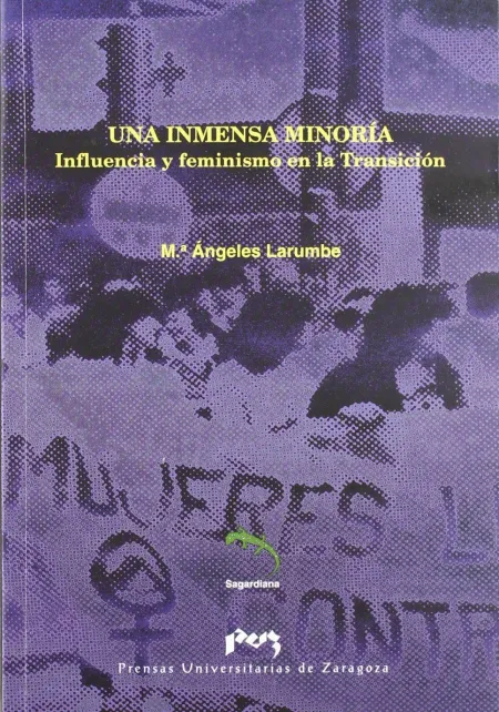 Una Inmensa Minoría: Influencia y Feminismo en la Transición