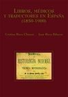 LIBROS, MEDICOS Y TRADUCTORES EN ESPAÑA (1850-1900)