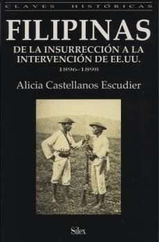 FILIPINAS DE LA INSURRECCIÓN A LA INTERVENCIÓN DE EE.UU. 1896-1898